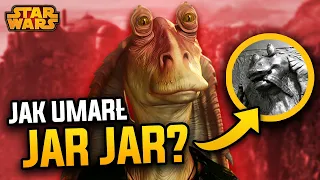 Jak umarł Jar Jar Binks? Co się z nim stało po "Zemście Sithów"? Star Wars Historie