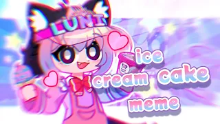 Ice Cream Cake// Animation meme//Gacha😋🍦