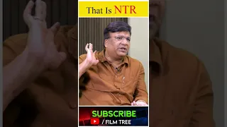 That Is NTR | Kona Venkat About Jr.NTR | #Filmtreeshorts #Filmtree