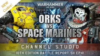NEW CODEX Space Marines vs Orks 10th Edition Warhammer 40K Battle Report 2000pts S11EP41