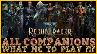 WH40K: Rogue Trader - What to play for MC? - All companions and party members in DETAIL