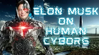 Elon musk on humans merge with AI =  {CYBORG}