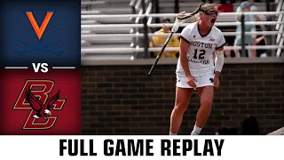 Virginia vs. Boston College Full Game Replay | 2023 ACC Women's Lacrosse