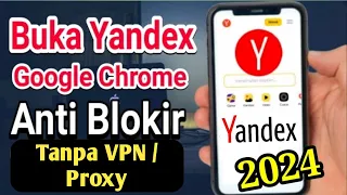 Cara buka Yandex di Google Chrome Tanpa VPN