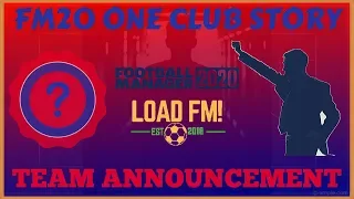 MY FM20 PLANS | ONE CLUB STORY | TEAM REVEAL | A WANDERING DORK! | FOOTBALL MANAGER 2020