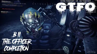 GTFO R1B2 ‘The Officer’ Full Run [4P CO-OP] Completion