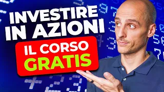 Da Zero a Eroe: Il Tuo Percorso per Investire in Azioni - Corso Base GRATUITO