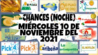 RESULTADOS CHANCES (NOCHE) DEL MIÉRCOLES 10 DE NOVIEMBRE DEL 2021