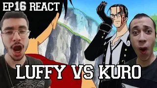 LUFFY VS KURO  - One Piece Episódio 16 REACT