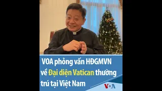 VOA phỏng vấn HĐGMVN về Đại diện Vatican thường trú tại Việt Nam | VOA Tiếng Việt