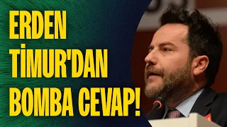 "Ali Koç'un Erden Timur düşmanlığı nereden geliyor?" | Erden Timur'dan bomba cevap!