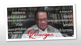 Renungan (Efesus 4:29 ) oleh Pendeta Dr Ramli S.N Harahap, M.Th