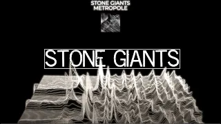 STONE GIANTS - METROPOLE