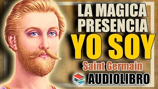 📚 LA MAGICA PRESENCIA YO SOY SAINT GERMAIN AUDIOLIBRO COMPLETO