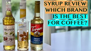 WHICH VANILLA SYRUP IS THE BEST FOR COFFEE DRINKS?  MONIN/DA VINCI VANILLA  VS TORANI FRENCH VANILLA