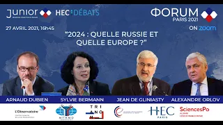 ФORUM 2021 - "2024 : What Europe and what Russia ?"