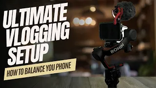 Balancing The Ultimate Vlogging Setup; DJI RS3 + iPhone 13