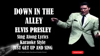 Elvis Presley Down In The Alley HD Sing Along Lyrics
