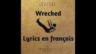 #Vevo Wrecked imagine dragons lyrics en français