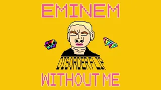 Eminem - Without Me (DISORDER remix)