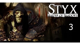 Styx Master of Shadows Прохождение на русском Часть 3 Атриум Акенаша