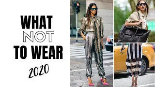 Fashion Trends To Avoid In 2020 | How To Style