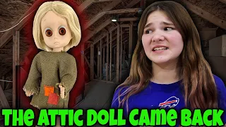 The Creepy Attic Doll Returns! Part 2