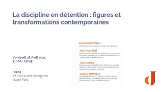 La discipline en détention : figures et transformations contemporaines