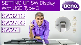 Setting Up & Connecting BenQ SW with USB Type-C: Which Cables to use with SW270C, SW321C, SW271?