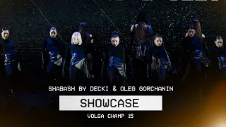 Shabash by Decki & Oleg Gorchanin | Showcase | VOLGA CHAMP XV