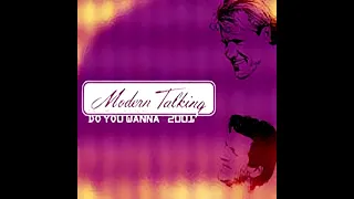 Modern Talking - Do You Wanna (New Version 2021)