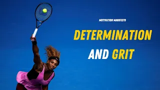 The Power of Determination and Grit | Serena Williams Motivational Video