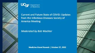 The Current & Future State of COVID: Updates from the Infectious Diseases Society of America Meeting