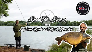 On The Clock With Adam Hale & Mark Baxter - Trent View Fishery