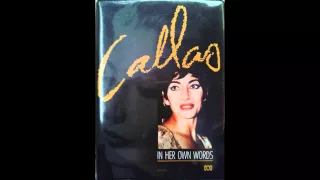 Callas - Live Music Excerpts from Callas: In Her Own Words