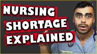 The Nursing Shortage Explained 2021