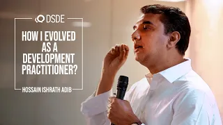 How I evolved as a development practitioner? Hossain Ishrath Adib | DSDE Youth Exchange