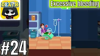 Death Incoming Level 24 Excessive bleeding - Gameplay Solution Walkthrough