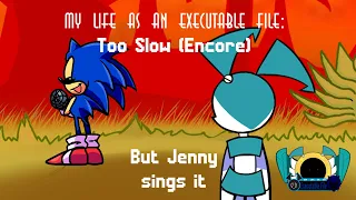 Too Slow (Encore) but Jenny sings it - My Life As An Executable File (FNF Series) [Spanish Dub]