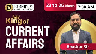 Liberty Daily Current Affairs By King of Current Affairs Bhaskar Sir 23 to 26 March