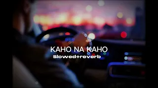 Kaho na Kaho Slowed+Reverb murder film song