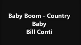 Bill Conti - Baby Boom - Country Baby Theme