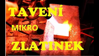 tavení mikro-zlatinek, rýžování zlata