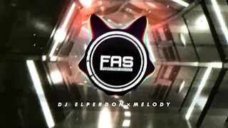 DJ El Perdon × Melody ( Remix ) - Use Headphone 🎧 ( Full Bass )