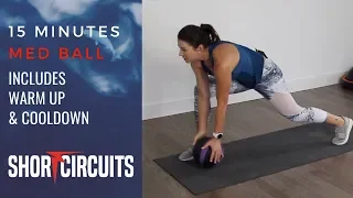 15 MINUTES - MEDICINE BALL CARDIO & STRENGTH INCLUDING WARMUP AND COOLDOWN