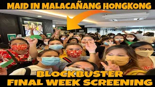 MAID IN MALACAÑANG FINAL WEEK SCREENING,CERTIFIED BLOCKBUSTER SA HONGKONG