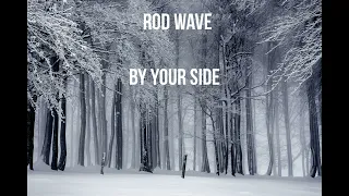 Rod Wave By Your Side 1 Hour loop