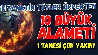 Kıyametin Tüyler Ürperten 10 Büyük Alameti 1 Tanesi Gerçekleşmek Üzere!