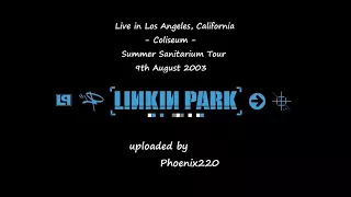 Linkin Park - Los Angeles, Summer Sanitarium 2003 (Full Audio)