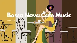 Bossa Nova Cafe Music